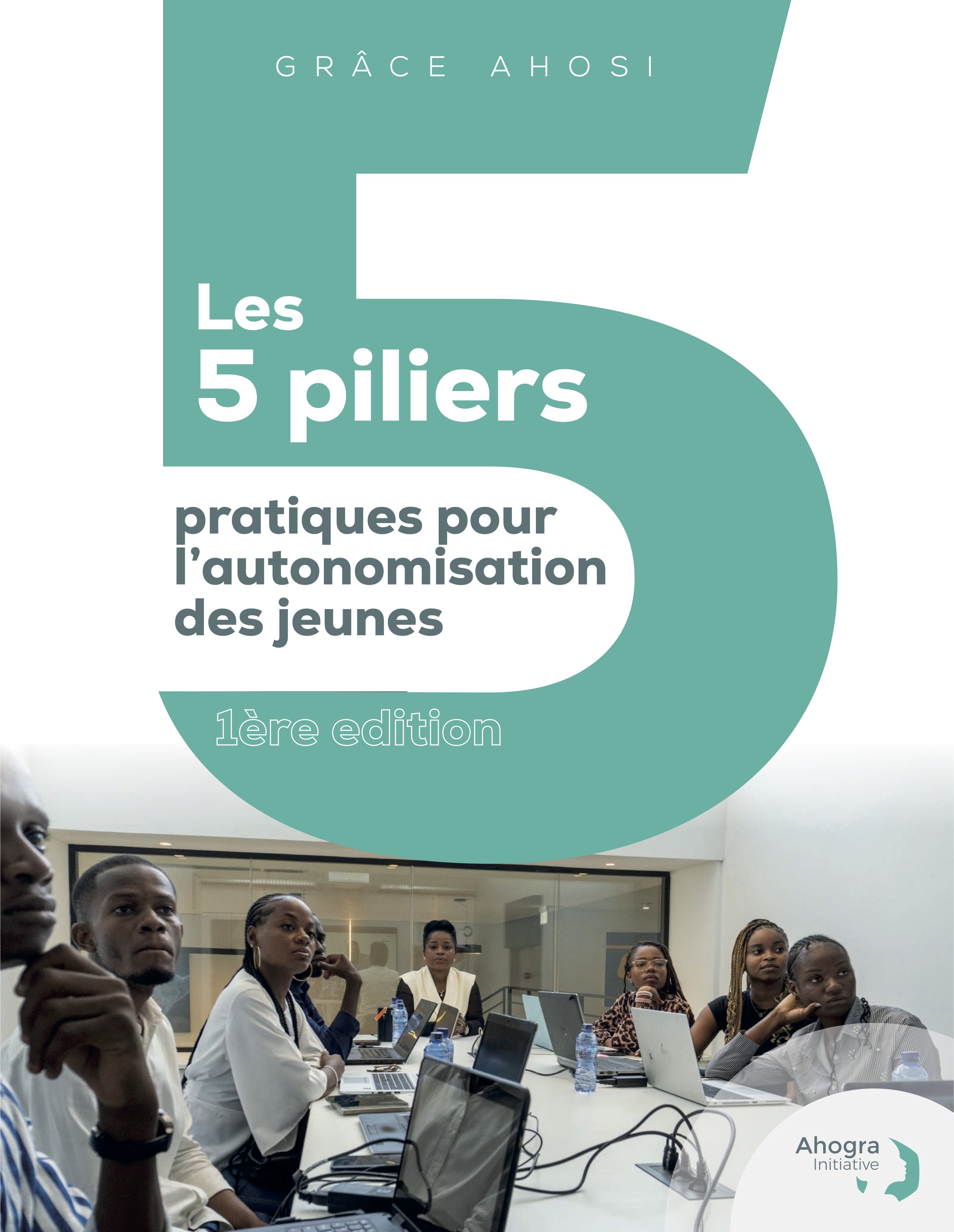 Les cinq piliers pratiques pour l’autonomisation des jeunes
